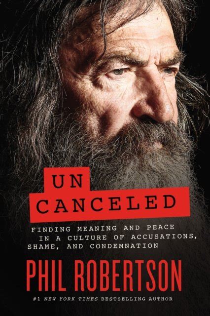 phil robertson uncanceled download|Uncanceled : Finding Meaning and Peace in a Culture of .